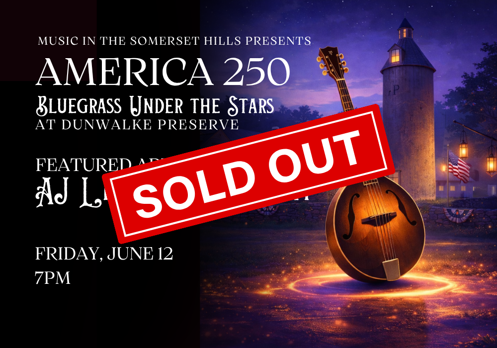 America 250 - Bluegrass Under the Stars — Music In The Somerset Hills